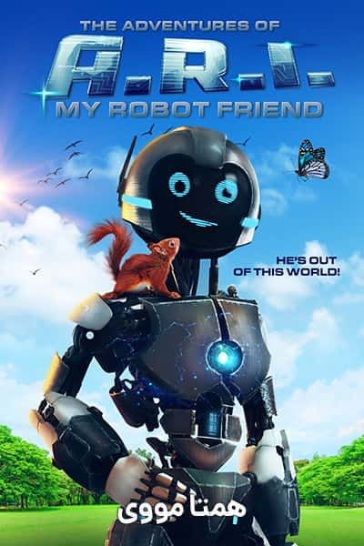 دانلود فیلم The Adventure of A.R.I.: My Robot Friend 2020